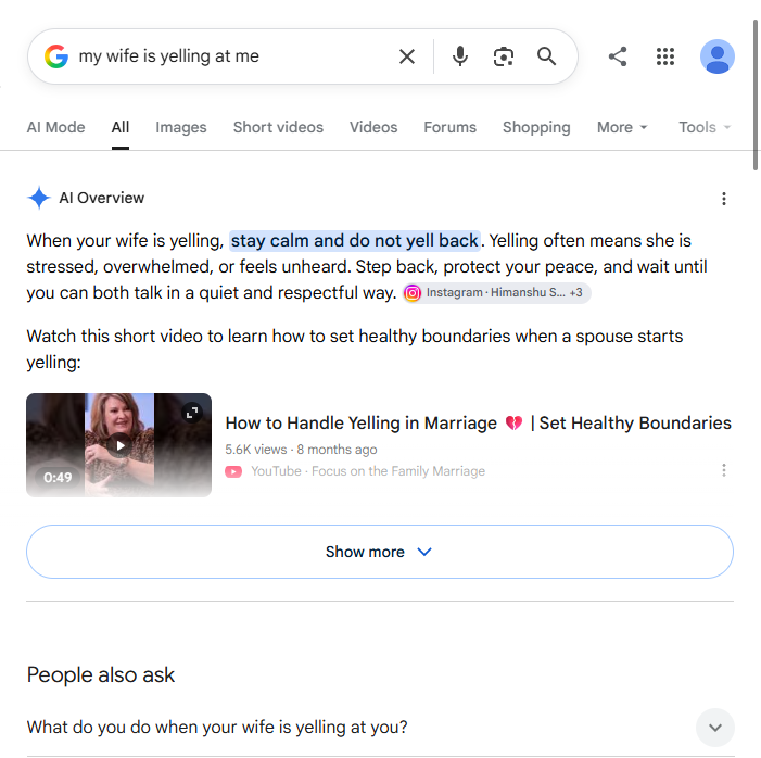 Google result for "my wife is yelling at me" showing an AI Overview with relationship advice and no hotline card